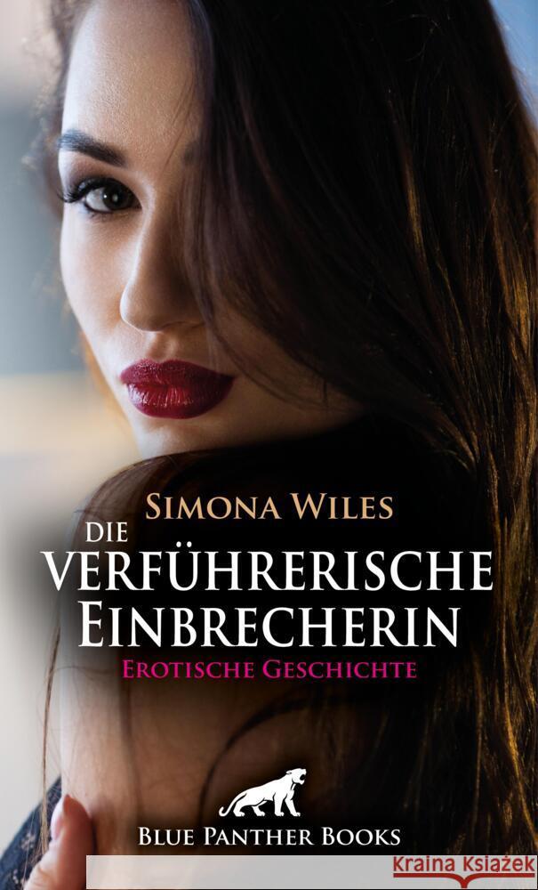 Die verführerische Einbrecherin | Erotische Geschichte + 2 weitere Geschichten Wiles, Simona, Carpenter, Jennifer, Tyler, Chelsea 9783759000330 blue panther books - książka