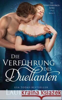 Die Verführung des Duellanten Smith, Lauren 9781952063411 Lauren Smith - książka