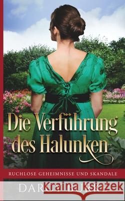 Die Verführung des Halunken Burke, Darcy 9781637260500 Zealous Quill Press - książka