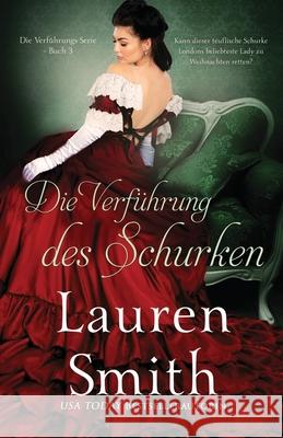 Die Verführung des Schurken Smith, Lauren 9781952063435 Lauren Smith - książka