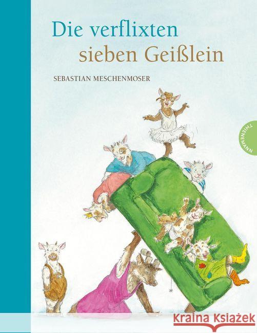 Die verflixten sieben Geißlein Meschenmoser, Sebastian 9783522458573 Thienemann Verlag - książka