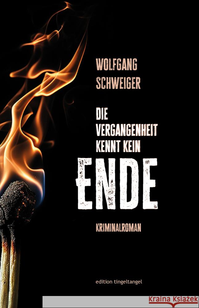 Die Vergangenheit kennt kein Ende Schweiger, Wolfgang 9783944936796 edition tingeltangel - książka