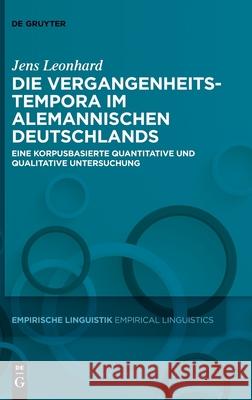 Die Vergangenheitstempora im Alemannischen Deutschlands Leonhard, Jens 9783110765083 de Gruyter - książka