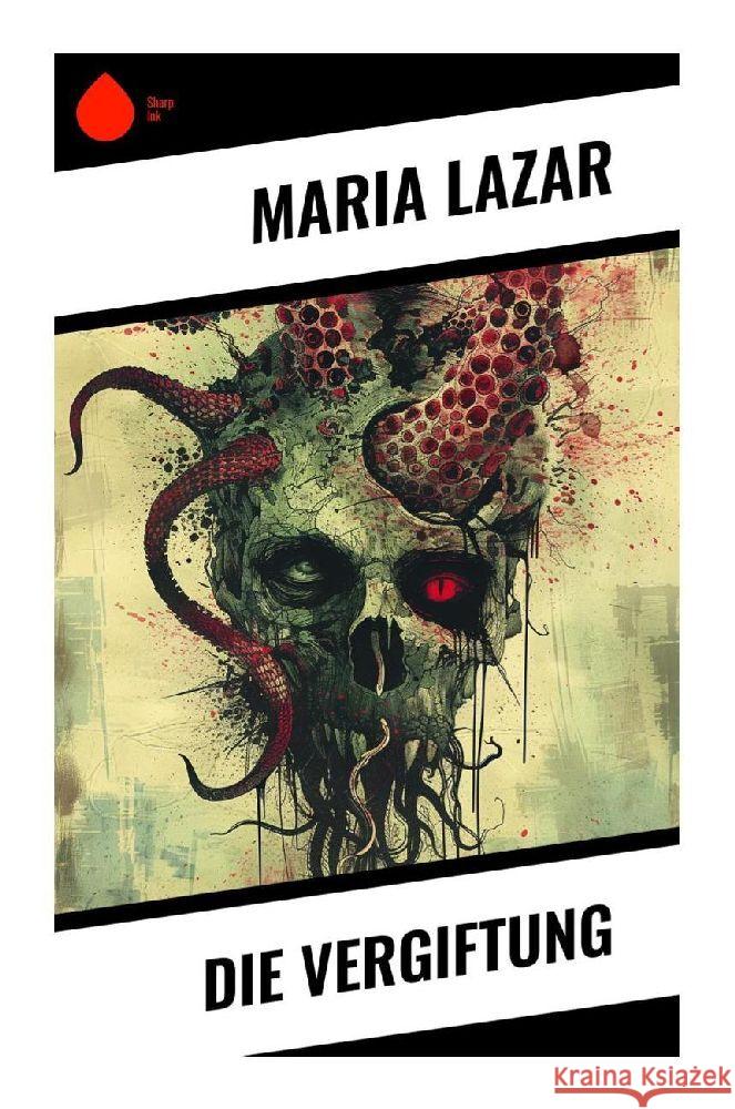 Die Vergiftung Lazar, Maria 9788028352189 Sharp Ink - książka