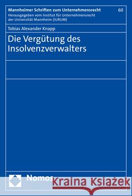 Die Vergutung Des Insolvenzverwalters Tobias Alexander Knapp 9783848785407 Nomos Verlagsgesellschaft - książka