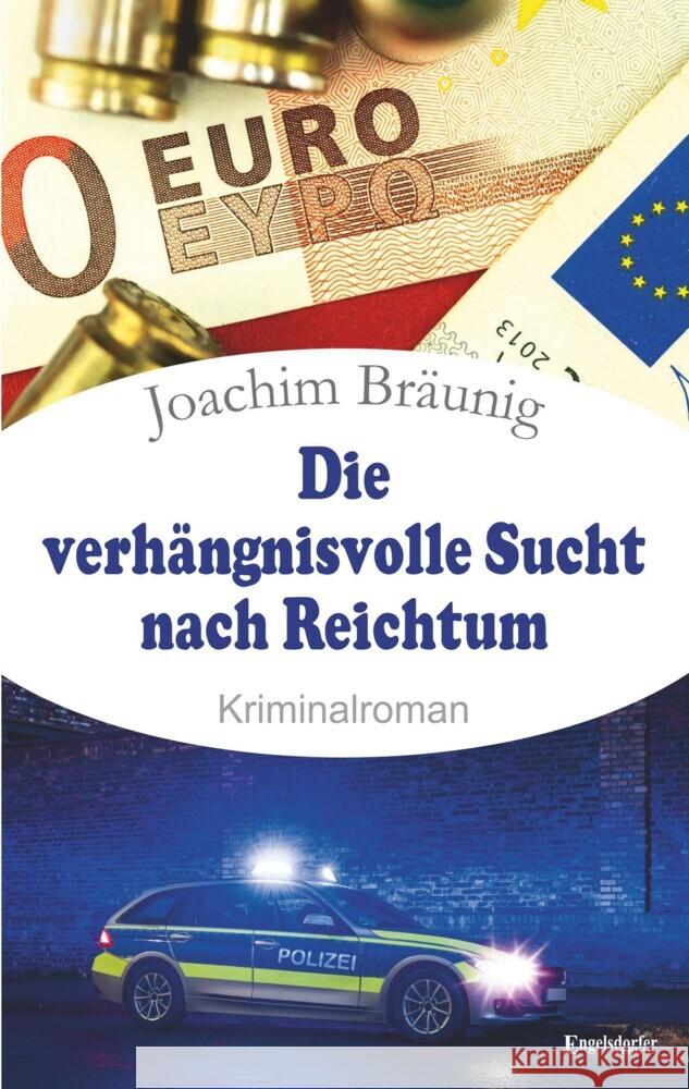 Die verhängnisvolle Sucht nach Reichtum Bräunig, Joachim 9783969406861 Engelsdorfer Verlag - książka