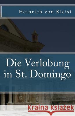 Die Verlobung in St. Domingo Heinrich Vo 9781540413291 Createspace Independent Publishing Platform - książka