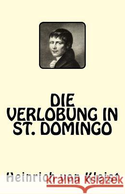 Die Verlobung in St. Domingo Heinrich Vo 9781544699202 Createspace Independent Publishing Platform - książka