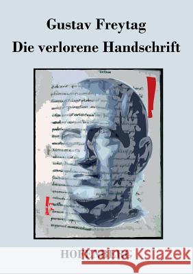 Die verlorene Handschrift: Roman Freytag, Gustav 9783843037020 Hofenberg - książka