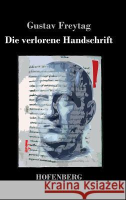 Die verlorene Handschrift: Roman Freytag, Gustav 9783843037037 Hofenberg - książka