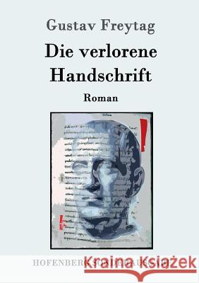 Die verlorene Handschrift: Roman Gustav Freytag 9783843091077 Hofenberg - książka