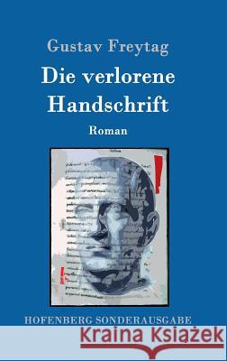 Die verlorene Handschrift: Roman Freytag, Gustav 9783843091084 Hofenberg - książka