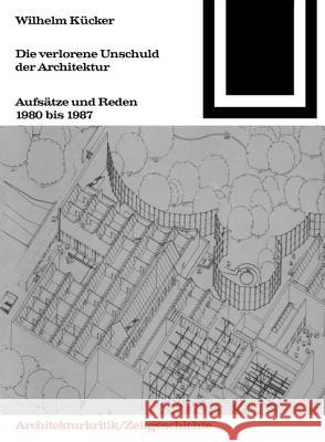 Die verlorene Unschuld der Architektur  9783035601053 Birkhäuser - książka
