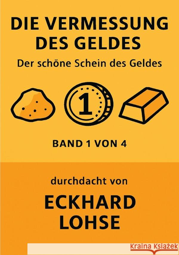 Die Vermessung des Geldes Lohse, Eckhard 9783819791581 epubli - książka