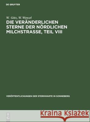 Die Veränderlichen Sterne Der Nördlichen Milchstraße, Teil VIII Götz, W. 9783112536438 de Gruyter - książka