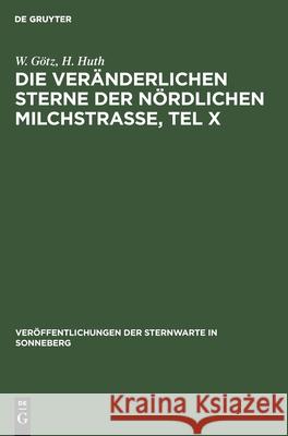 Die Veränderlichen Sterne Der Nördlichen Milchstraße, Tel X W H Götz Huth, H Huth 9783112536339 De Gruyter - książka