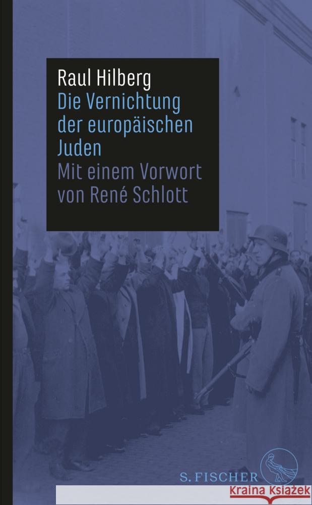 Die Vernichtung der europäischen Juden Hilberg, Raul 9783103975307 S. Fischer Verlag GmbH - książka