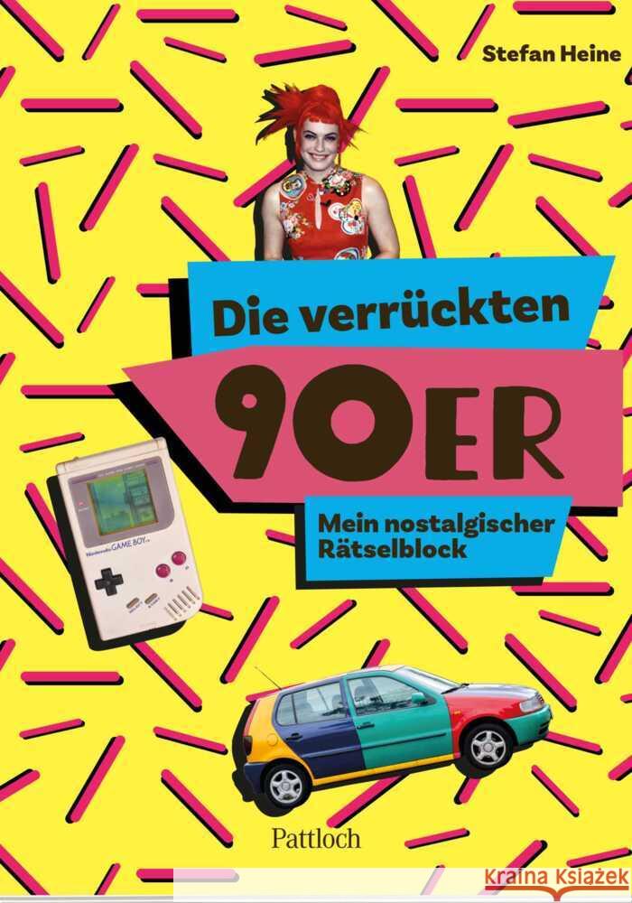 Die verrückten 90er Heine, Stefan 9783629016027 Pattloch - książka