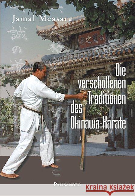 Die verschollenen Traditionen des Okinawa-Karate Measara, Jamal 9783938305119 Palisander - książka