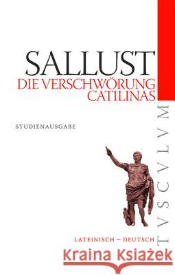 Die Verschwörung Catilinas / de Coniuratione Catilinae: Lateinisch - Deutsch Sallust 9783050057514 Akademie-Verlag - książka