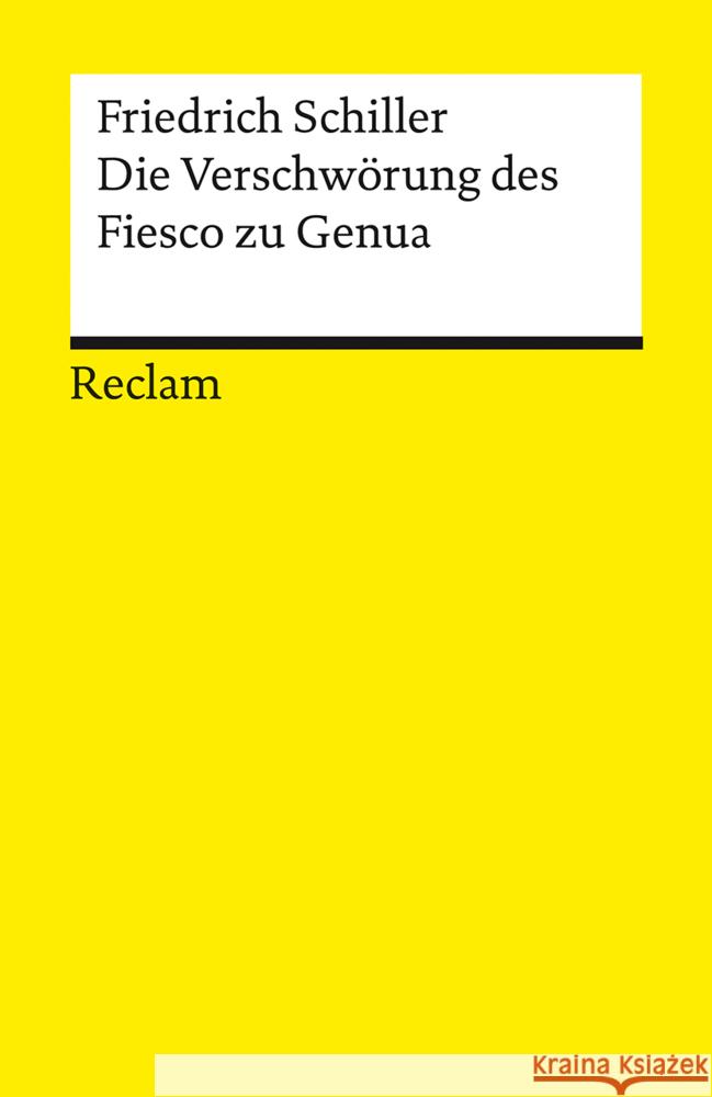 Die Verschwörung des Fiesco zu Genua. Ein republikanisches Trauerspiel Schiller, Friedrich 9783150142868 Reclam, Ditzingen - książka