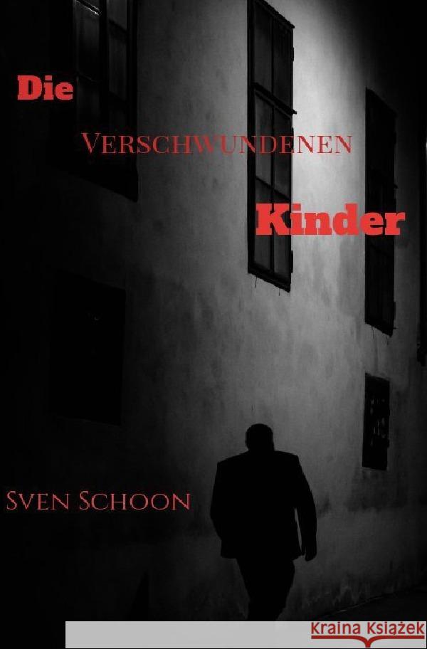 Die verschwundenen Kinder Schoon, Sven 9783754135761 epubli - książka