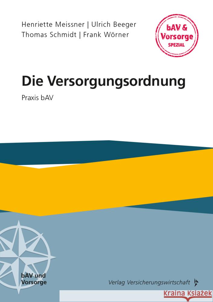 Die Versorgungsordnung Meissner, Henriette, Beeger, Ulrich, Schmidt, Thomas 9783963294204 VVW GmbH - książka