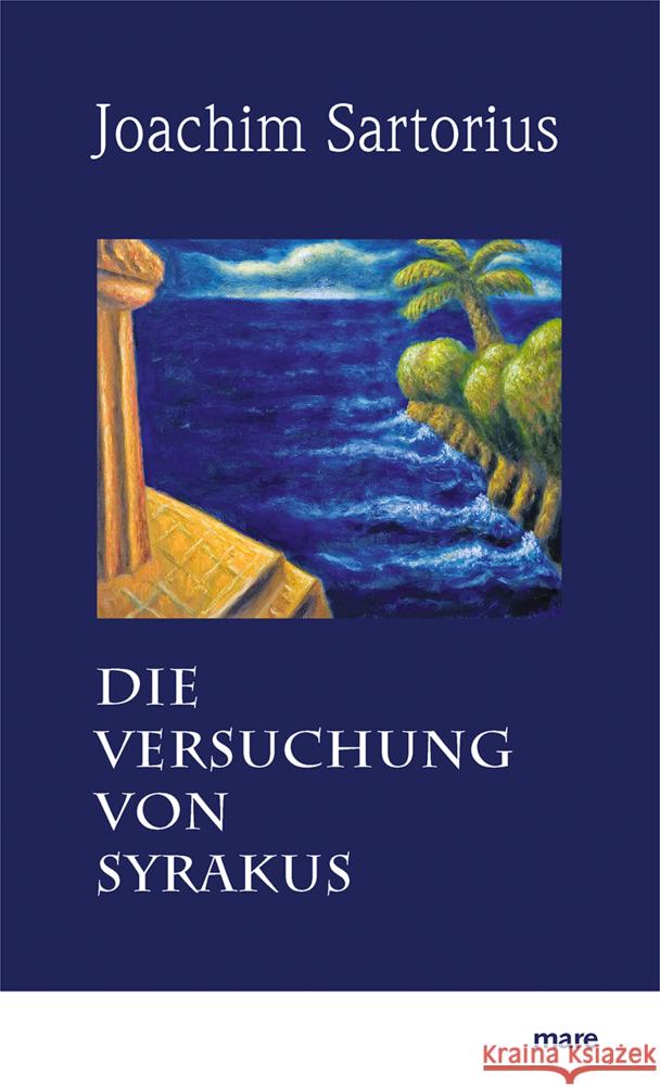 Die Versuchung von Syrakus Sartorius, Joachim 9783866486768 mareverlag - książka