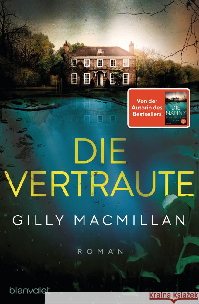 Die Vertraute Macmillan, Gilly 9783764507817 Blanvalet - książka