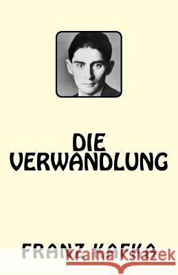 Die Verwandlung Franz Kafka 9781542458030 Createspace Independent Publishing Platform - książka