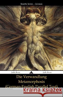 Die Verwandlung - Metamorphosis: (German-English Parallel Text) Franz Kafka, Ian Johnston 9781909669697 JiaHu Books - książka