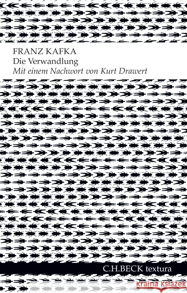 Die Verwandlung : Mit e. Nachw. v. Kurt Drawert Kafka, Franz 9783406659928 Beck - książka