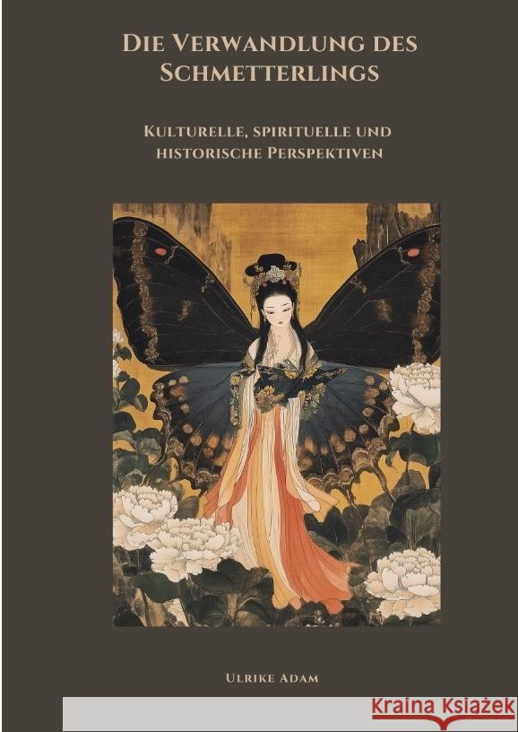 Die Verwandlung des  Schmetterlings Adam, Ulrike 9783384480330 tredition - książka