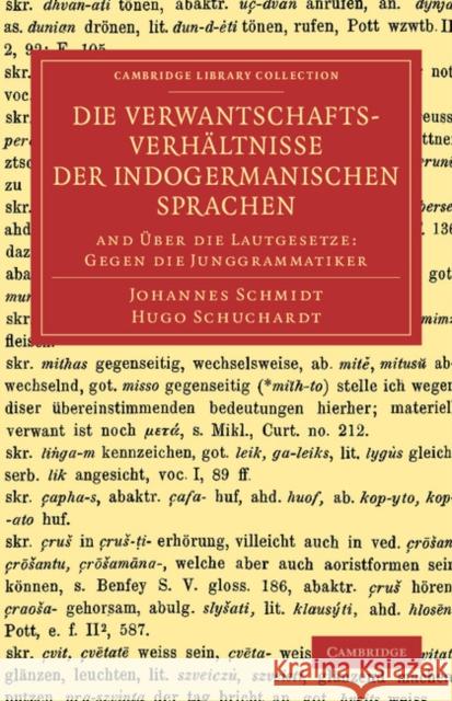 Die Verwantschaftsverhältnisse Der Indogermanischen Sprachen: And Über Die Lautgesetze: Gegen Die Junggrammatiker Schmidt, Johannes 9781108062947 Cambridge University Press - książka