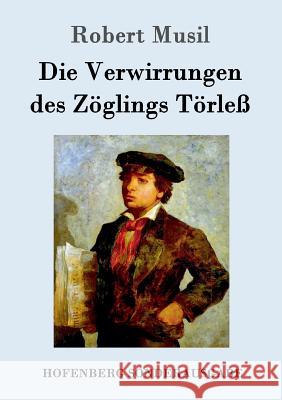 Die Verwirrungen des Zöglings Törleß Robert Musil 9783843096539 Hofenberg - książka