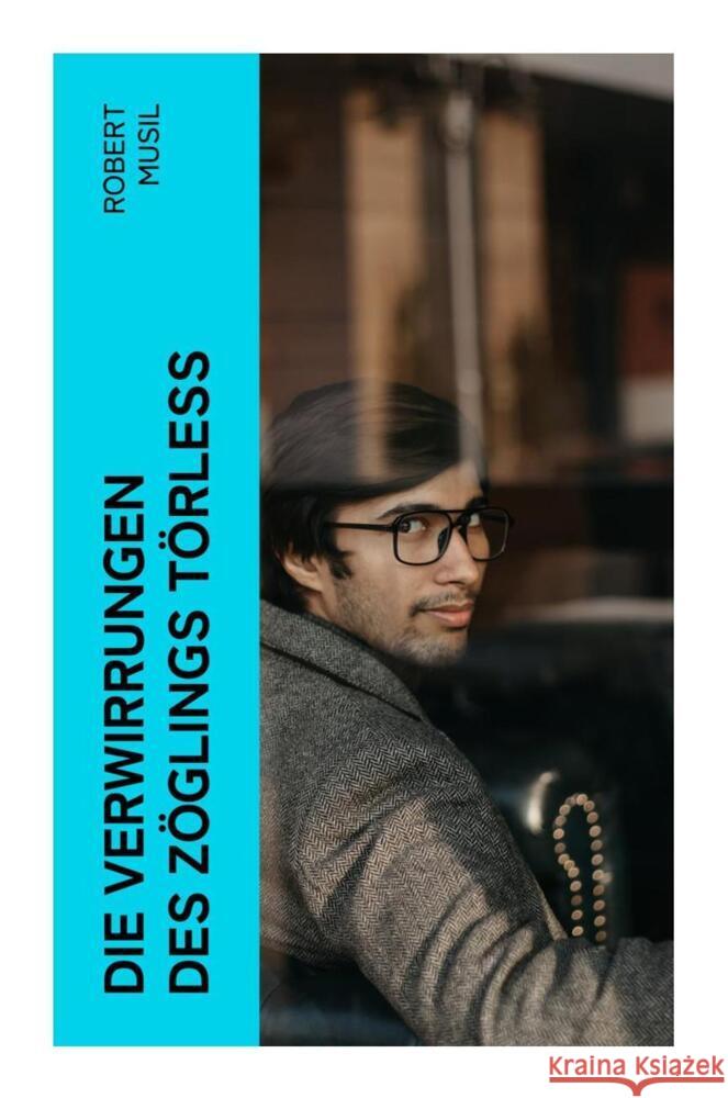 Die Verwirrungen des Zöglings Törleß Musil, Robert 9788027367573 e-artnow - książka