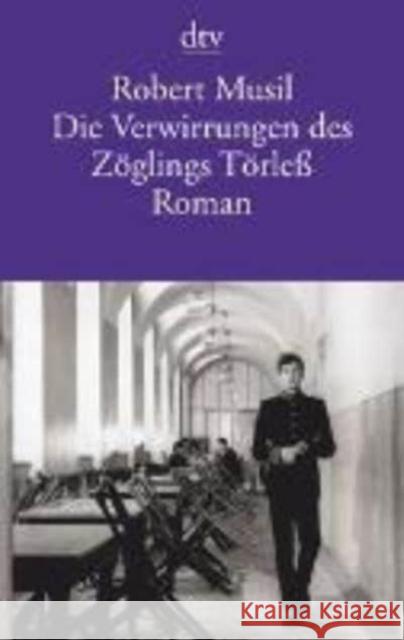 Die Verwirrungen des Zöglings Törleß : Roman Musil, Robert 9783423142229 DTV - książka