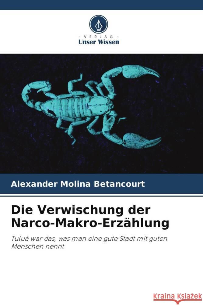 Die Verwischung der Narco-Makro-Erz?hlung Alexander Molin 9786206929130 Verlag Unser Wissen - książka