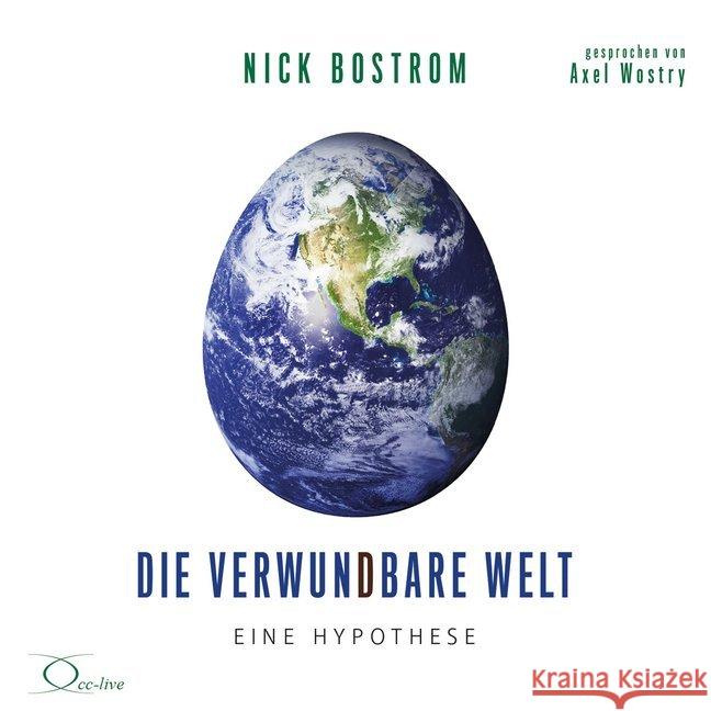 Die verwundbare Welt, 2 Audio-CDs : Eine Hypothese, Lesung. Ungekürzte Ausgabe Bostrom, Nick 9783956164675 cc-live - książka