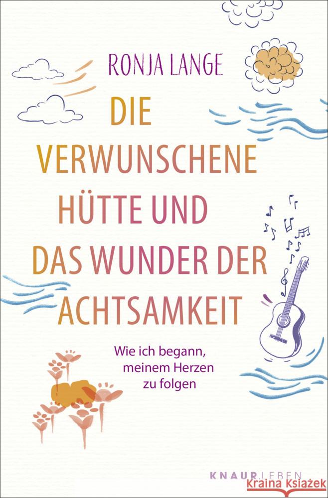 Die verwunschene Hütte und das Wunder der Achtsamkeit Lange, Ronja 9783426448830 Knaur MensSana TB - książka