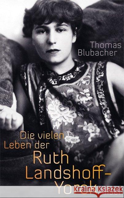 Die vielen Leben der Ruth Landshoff-Yorck Blubacher, Thomas 9783458176435 Insel Verlag - książka