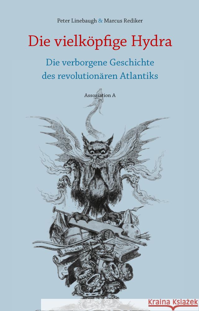 Die vielköpfige Hydra Linebaugh, Peter, Rediker, Marcus 9783862414895 Assoziation A - książka