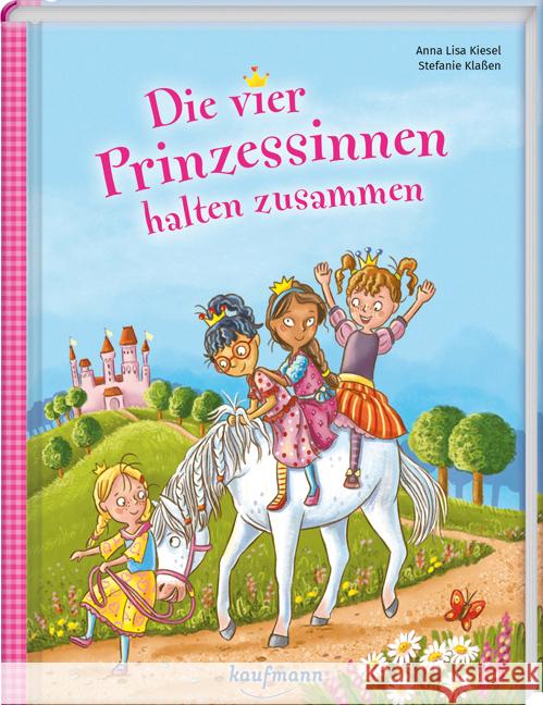Die vier Prinzessinnen halten zusammen Kiesel, Anna Lisa 9783780664464 Kaufmann - książka