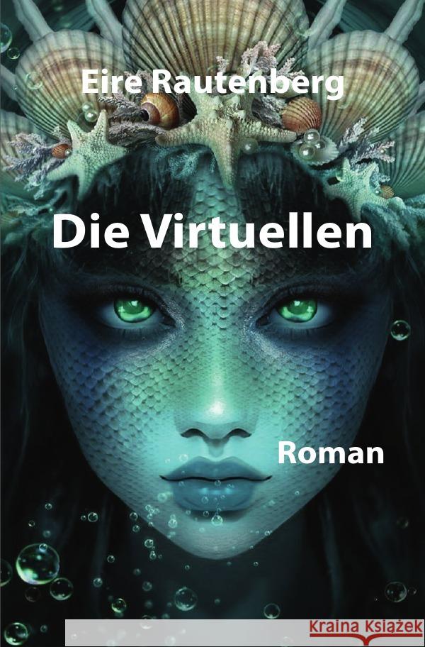 DIE VIRTUELLEN Rautenberg, Eire 9783754946282 epubli - książka