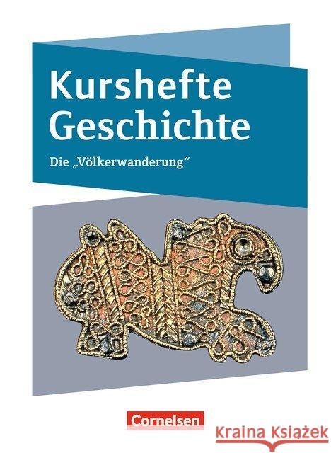 Die Völkerwanderung : Schülerbuch Picker, Marian; Rassiller, Markus 9783060656394 Cornelsen Verlag - książka