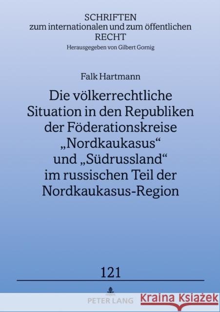 Die Voelkerrechtliche Situation in Den Republiken Der Foederationskreise 