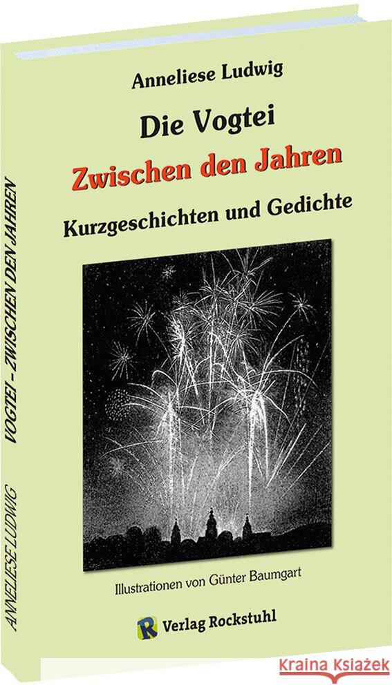 Die Vogtei - Zwischen den Jahren Ludwig, Anneliese 9783959666930 Rockstuhl - książka