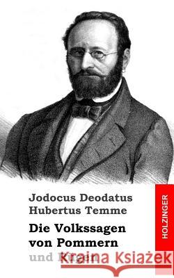 Die Volkssagen von Pommern und Rügen Temme, Jodocus Deodatus Hubertus 9781482759761 Createspace - książka