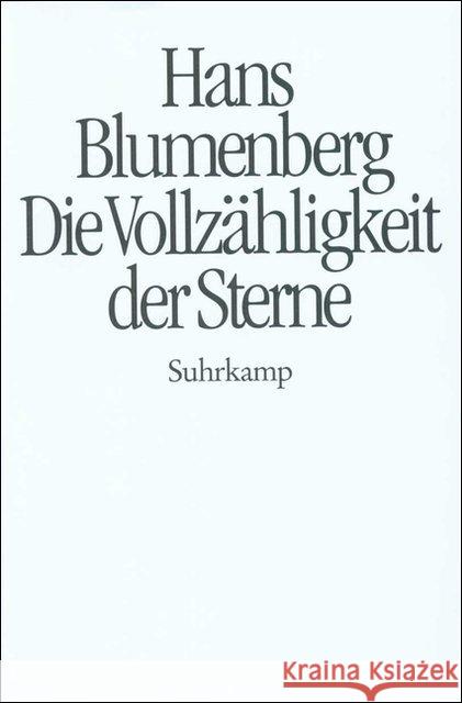 Die Vollzähligkeit der Sterne Blumenberg, Hans 9783518582510 Suhrkamp - książka