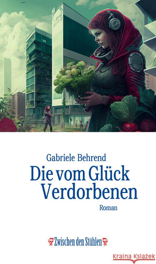 Die vom Glück Verdorbenen Behrend, Gabriele 9783957653277 p.machinery - książka